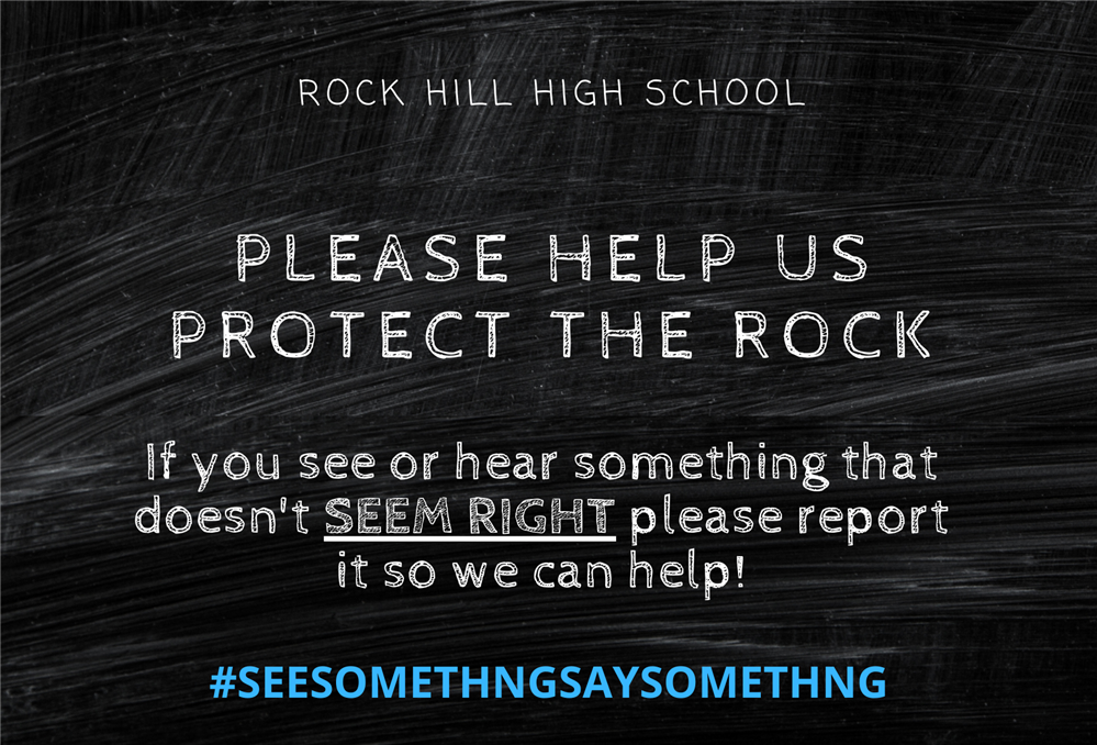  See Something Say Something Help Us protect the Rock